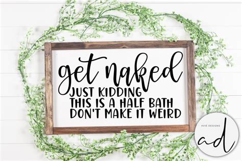 Get Naked Svg Funny Bathroom Farmhouse Sign