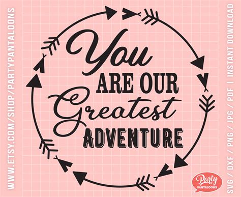 You Are Our Greatest Adventure Svg Quote For Baby Or Kids Etsy