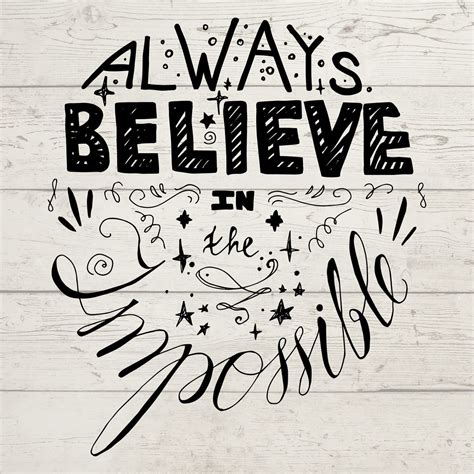 Always Believe In The Impossible Svg Always Believe Svg Etsy