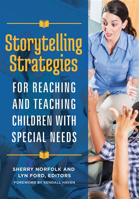 Storytelling Strategies For Reaching And Teaching Children With Special