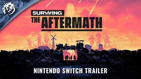 Surviving The Aftermath Nintendo Switch Announcement Trailer Youtube