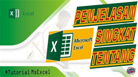 Tutorialmsexcel Penjelasan Singkat Tentang Microsoft Excel Youtube