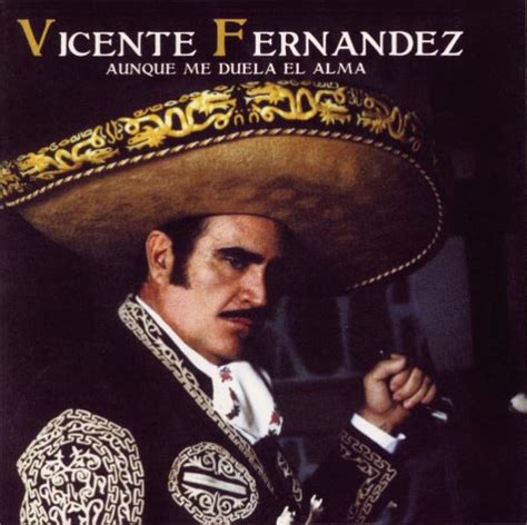 Vicente Fernández Aunque Me Duela El Alma Itunes Plus Aac M4a Album