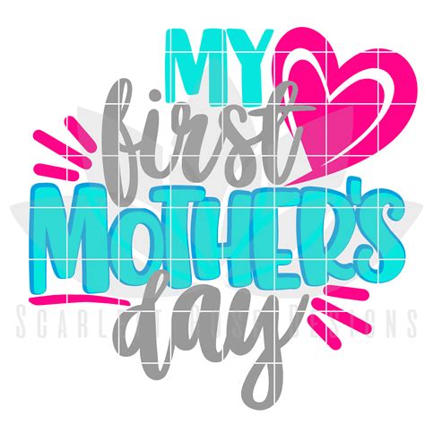My First Mothers Day Svg Cut File Scarlett Rose Designs