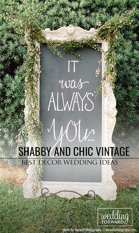 Shabby Chic Vintage Wedding Decor Ideas For All Brides Vintage
