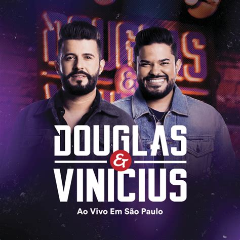 Douglas Vinicius Ao Vivo Em S O Paulo Lyrics And Tracklist Genius
