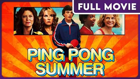ping pong summer 1080p full movie comedy drama independent youtube