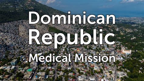 Dominican Republic Medical Mission New Life Believers