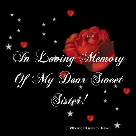 To My Dear Sister Miss You Silvja♡♡♡ Sister In Heaven I Miss My