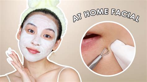 How To Do A Facial At Home Extractions Youtube
