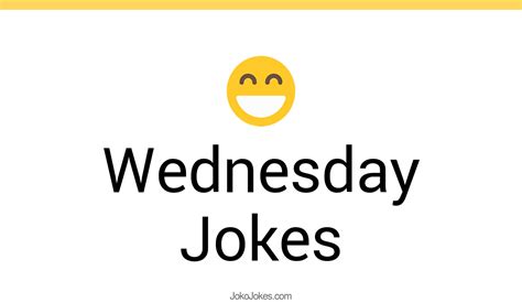 118 wednesday jokes and funny puns jokojokes