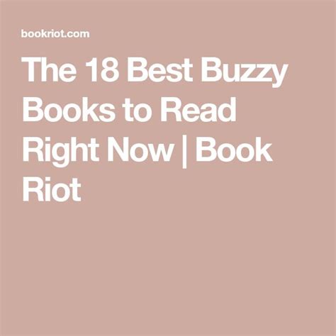 the 18 best buzzy books to read right now book riot book riot books to read reading