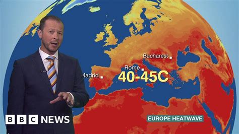 Why Europe S Heatwave Is So Dangerous Bbc News