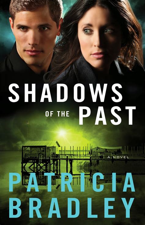 Shadows Of The Past By Patricia Bradley A Suspense Book Review