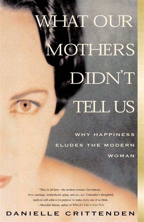 What Our Mothers Didnt Tell Us Book By Danielle Crittenden