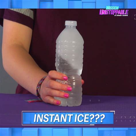Make Instant Ice In A Bottle The Cold Never Bothered Us Anyway