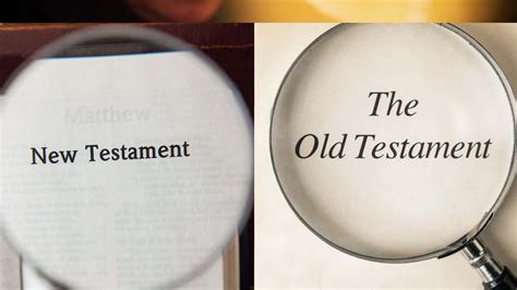 The Difference Between The Old And New Testament Think About Such Things