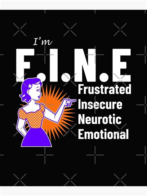 Fine Frustrated Insecure Neurotic Emotional Funny Acronym Poster For