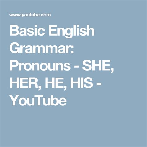 Basic English Grammar Pronouns She Her He His Youtube Pronoun