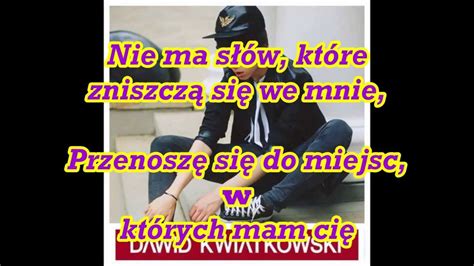 Dawid Kwiatkowski Na Zawsze Tekst - Dawid Kwiatkowski - Na zawsze tekst pl +tekst - YouTube