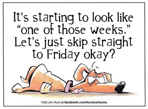 Friday Days Monday Humor Monday Quotes Its Friday Quotes