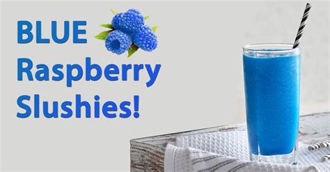 Blue Raspberry Slushy Recipe Homemade Blue Slushies