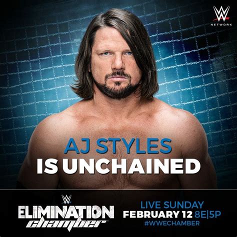 Wwe Elimination Chamber 2017 Aj Styles Is Unchained Wwe Pay Per View Aj Styles Selena Movie