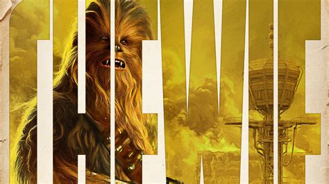 Solo A Star Wars Story Chewbacca 4k 8380