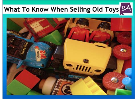 What To Know When Selling Old Toys Geek Alabama