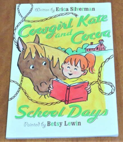 Cowgirl Kate And Cocoa School Days By Betsy Lewin 2008 Paperback 9780545115490 Ebay