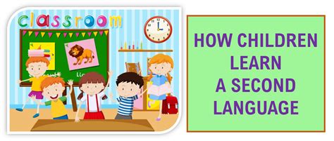 How Children Learn A Language