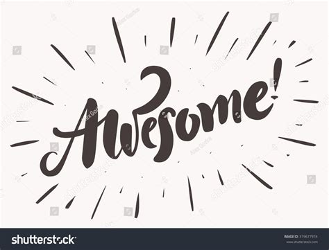 Awesome Hand Lettering Stock Vector 319677974 Shutterstock