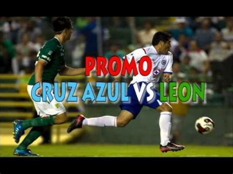 Another 9 matches ended in a peaceful outcome. PROMO LEON VS CRUZ AZUL - YouTube
