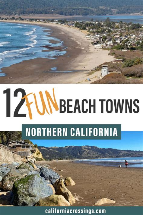 12 Fun Northern California Beach Towns For Your Weekend Getaway In 2021