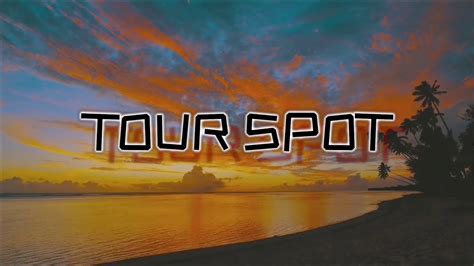 Explore The World Tour Spot Youtube