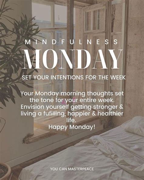 Pin By Jessica On Be Intentional Everyday In Monday Inspirational Quotes Happy Monday