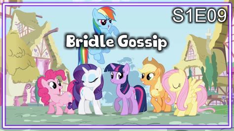 My Little Pony Streaminations S1e09 Bridle Gossip Youtube