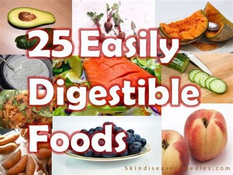 25 Easily Digested Foods And 5 Difficult Ones Easily Digested Foods