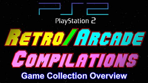 Retro And Arcade Compilations Ps2 Collection Overview Youtube
