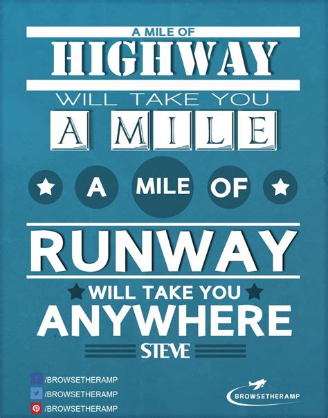 A Mile Of Runway Will Take You A Mile A Mile Of Runway Will Take You Anywhere Aviation
