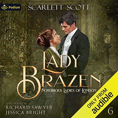 lady brazen notorious ladies of london book 6 audio download scarlett scott richard sawyer