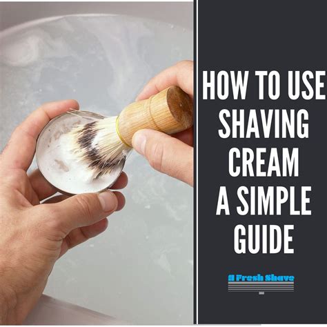 How To Use Shaving Cream A Simple Guide