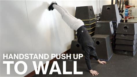 Handstand Push Up To The Wall Youtube
