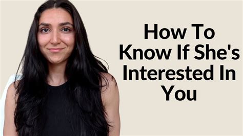How Do I Know If She S Interested In Me 5 Subtle Things Women Do To Show They Re Interested