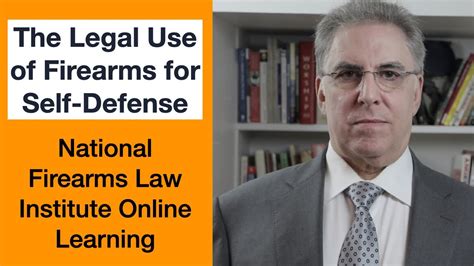 The Legal Use Of Firearms For Self Defense Youtube