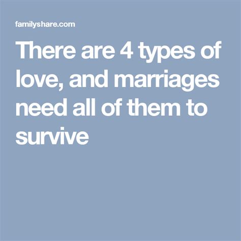 There Are 4 Types Of Love And Marriages Need All Of Them To Survive