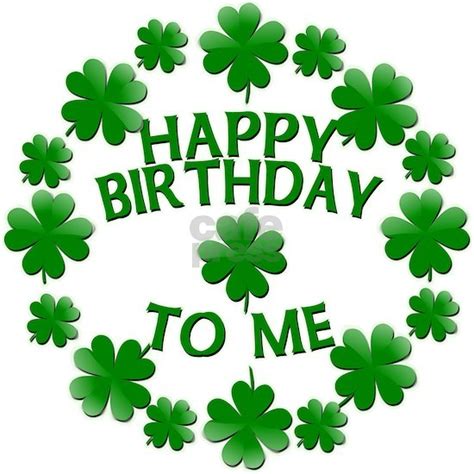 Shamrocks Happy Birthday To Me 35 Button By Scarebabydesign Cafepress