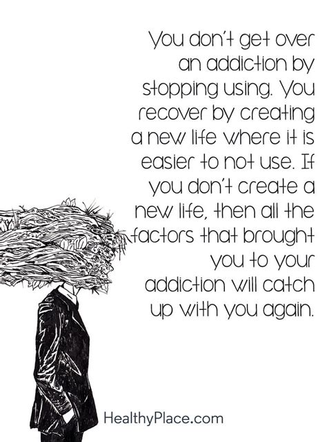 Quotes On Addiction Addiction Recovery Healthyplace