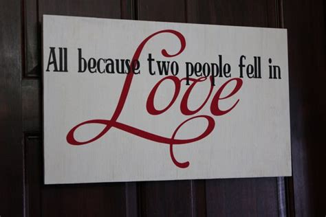 Items Similar To All Because Two People Fell In Love Wedding Sign