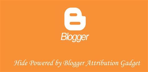 There are many ways to remove the powered by blogger attribution widget. How to Easily Remove or Hide Attribution Widget Blogger